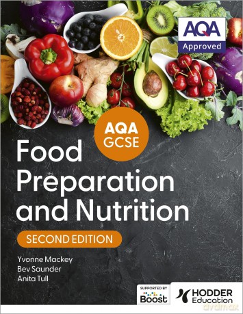 AQA GCSE Food Preparation and Nutrition Second Edition - Anita Tull [KSIĄŻKA]