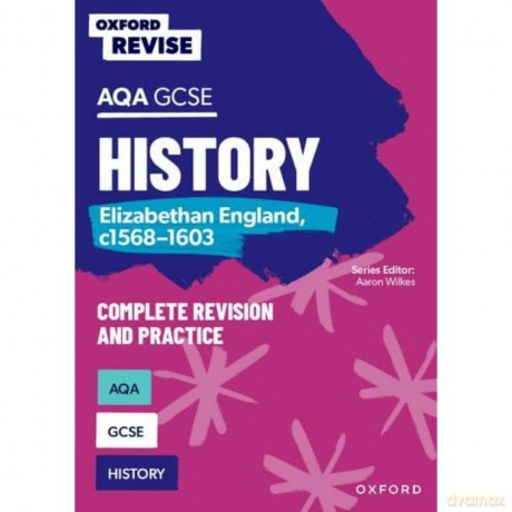 AQA GCSE History: Elizabethan England, c1568-1603 (Oxford Revise: History) [KSIĄŻKA]