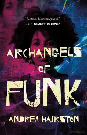 Archangels of Funk - Andrea Hairston [KSIĄŻKA]