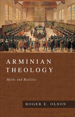Arminian Theology - Myths and Realities - Olson Roger E [KSIĄŻKA]
