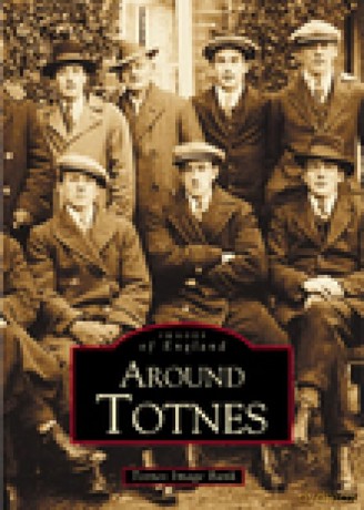Around Totnes (Images of England) - Totnes Bank [KSIĄŻKA]