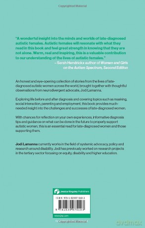 Arriving Late: The lived experience of women receiving a late autism diagnosis - Jodi Lamanna [KSIĄŻKA]