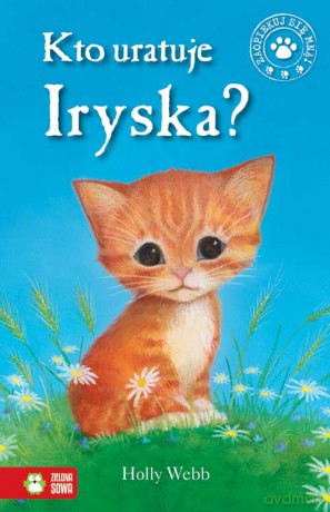 Kto Uratuje Iryska - Holly Webb [KSIĄŻKA]