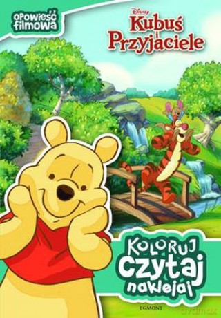 Kubuś Puchatek Koloruj Czytaj Naklejaj [KSIĄŻKA]