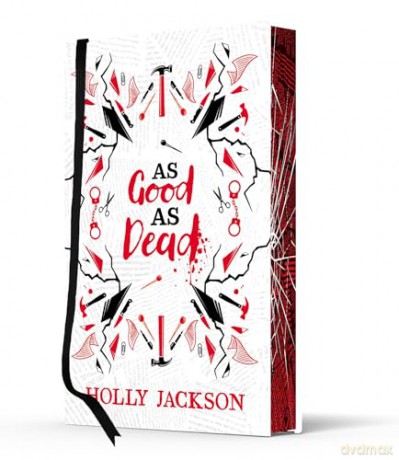 As Good As Dead Collector's Edition: TikTok made me buy it! A stunning new collectors edition of the third book in the bestselling thriller trilogy!: Book 3 (A Good Girl's Guide to Murder) - Holly Jackson [KSIĄŻKA]
