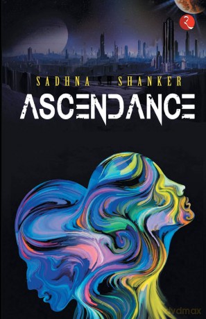 Ascendance - Sadhna Shanker [KSIĄŻKA]