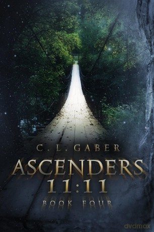 Ascenders 11:11: 11:11 (Book Four) (Ascenders Saga) - C.L. Gaber [KSIĄŻKA]