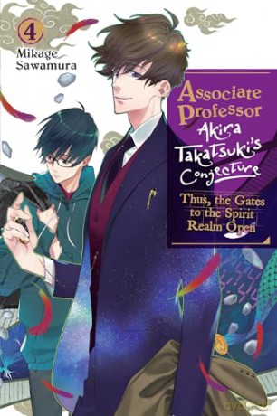 Associate Professor Akira Takatsuki's Conjecture, Vol. 4 (light novel): Thus, the Gates to the Spirit Realm Open Volume 4 (ASSOCIATE PROF AKIRA TAKATSUKIS CONJECTURE NOVEL SC) - Sawamura [KSIĄŻKA]