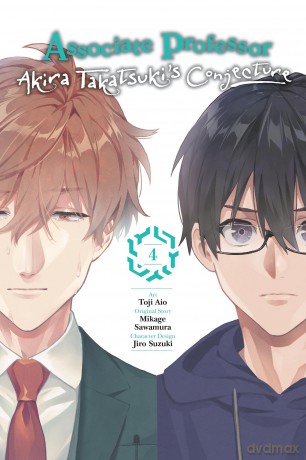Associate Professor Akira Takatsuki's Conjecture, Vol. 4 (manga): Volume 4 (ASSOCIATE PROFESSOR AKIRA TAKASUKIS CONJECTURE GN) - Sawamura [KOMIKS]