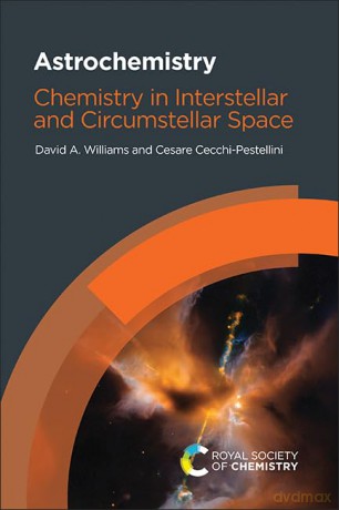Astrochemistry: Chemistry in Interstellar and Circumstellar Space - David Williams [KSIĄŻKA]