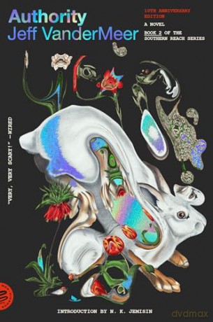 Authority: A Novel (10th Anniversary Edition): 2 (Southern Reach) - Jeff Vandermeer [KSIĄŻKA]