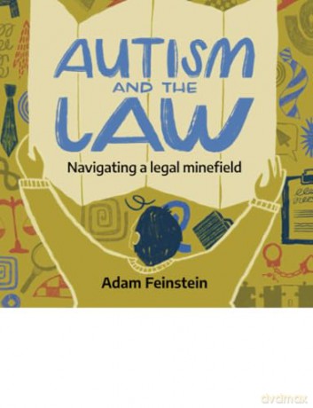 Autism and the Law: Navigating a Legal Minefield - Adam Feinstein [KSIĄŻKA]