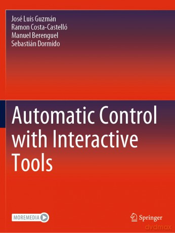 Automatic Control with Interactive Tools - Jos Luis Guzm N [KSIĄŻKA]