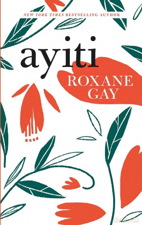 Ayiti - Roxane Gay [KSIĄŻKA]