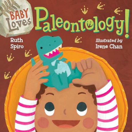 Baby Loves Paleontology (Baby Loves Science) - Ruth Spiro [KSIĄŻKA]