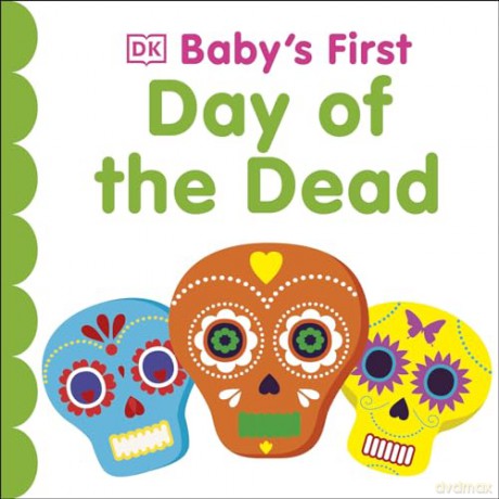 Baby's First Day of the Dead (Baby's First Board Books) - Dk [KSIĄŻKA]
