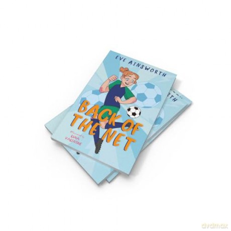 Back of the Net: an inspiring story about friendship and women's football - Eve Ainsworth [KSIĄŻKA]