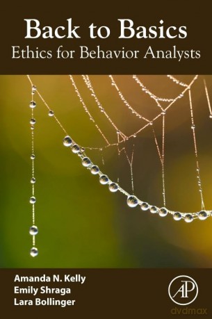 Back to Basics: Ethics for Behavior Analysts - Amanda N. Kelly [KSIĄŻKA]