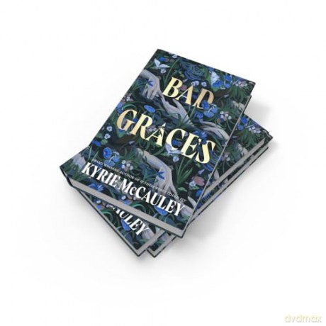 Bad Graces: The bestselling magical thriller, new for 2024 - Kyrie Mccauley [KSIĄŻKA]