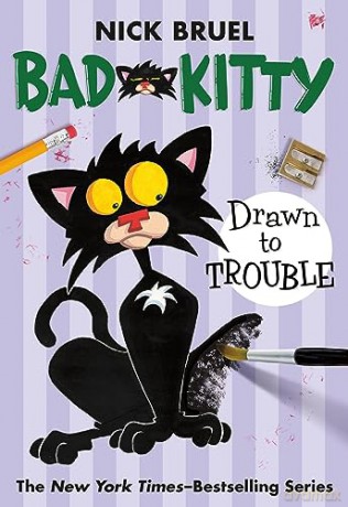 Bad Kitty Drawn to Trouble - Nick Bruel [KSIĄŻKA]
