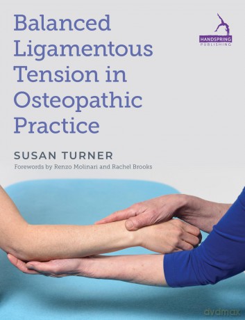 Balanced Ligamentous Tension in Osteopathic Practice - Susan Turner [KSIĄŻKA]