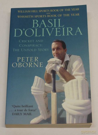 Basil D'Oliveira: Cricket and Controversy - Peter Oborne [KSIĄŻKA]