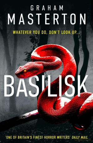 Basilisk: From the master of horror comes a standalone thriller that will keep you up at night in 2024 - Masterton Graham [KSIĄŻKA]