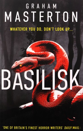 Basilisk: From the master of horror comes a standalone thriller that will keep you up at night in 2024 - Masterton Graham [KSIĄŻKA]