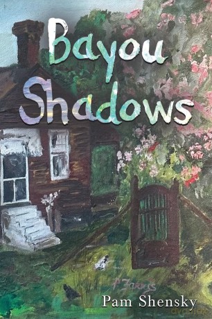 Bayou Shadows - Pam Shensky [KSIĄŻKA]