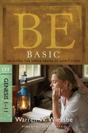 BE BASIC (GENESIS 1-11) RPK: Believing the Simple Truth of God's Word, Genesis 1-11 (Be Series Commentary) - Warren W. Wiersbe [KSIĄŻKA]
