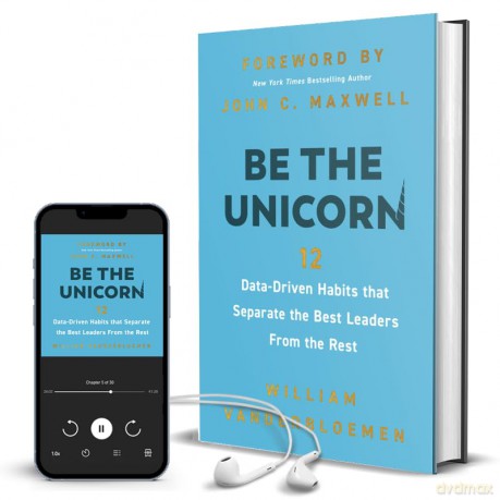 Be the Unicorn: 12 Data-Driven Habits that Separate the Best Leaders from the Rest - Vanderbloemen Willi [KSIĄŻKA]