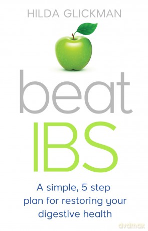 Beat IBS: A simple, five-step plan for restoring your digestive health - Hilda Glickman [KSIĄŻKA]