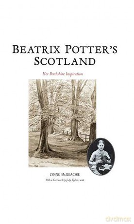 Beatrix Potter's Scotland: Her Perthshire Inspiration - Lynne Mcgeachie [KSIĄŻKA]