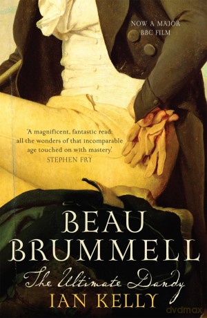 Beau Brummell - Ian Kelly [KSIĄŻKA]