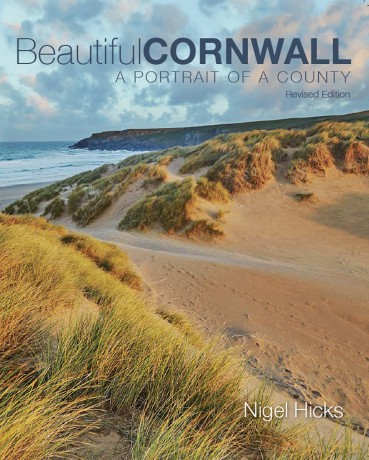 Beautiful Cornwall (revised edition): A Portrait Of A County - Nigel Hicks [KSIĄŻKA]