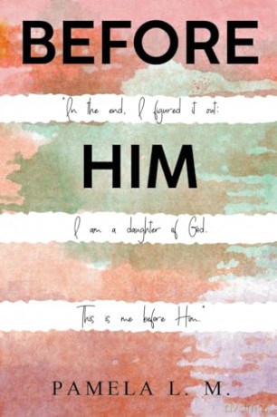 Before Him - Pamela L.M. [KSIĄŻKA]