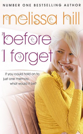 Before I Forget - Melissa Hill [KSIĄŻKA]