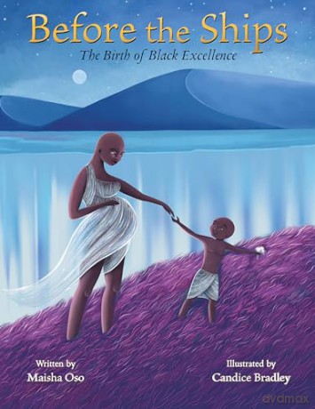 Before the Ships: The Birth of Black Excellence - Maisha Oso [KSIĄŻKA]