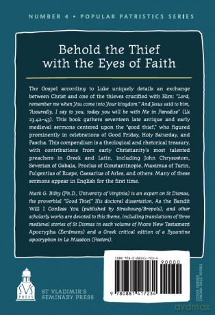 Behold the Thief with the Eyes of Faith: Greek and Latin Sermons on the Good Thief: 4 (Popular Patristics Series) [KSIĄŻKA]