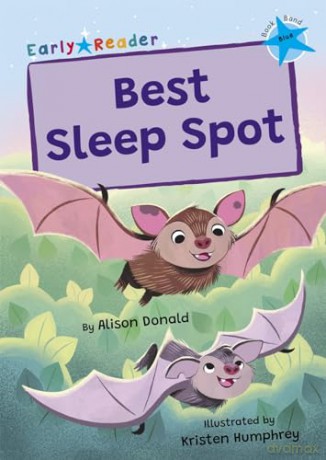 Best Sleep Spot: (Blue Early Reader) (Maverick Early Readers) - Alison Donald [KSIĄŻKA]