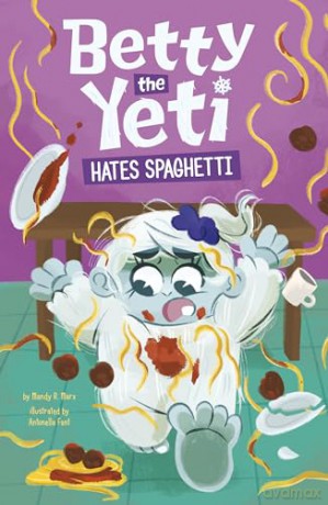 Betty the Yeti Hates Spaghetti - Mandy R. Marx [KSIĄŻKA]
