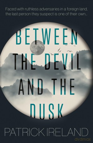 Between the Devil and the Dusk - Patrick Ireland [KSIĄŻKA]