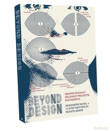 Beyond Design: Making Socially Relevant Projects Successful - Renate Boere [KSIĄŻKA]