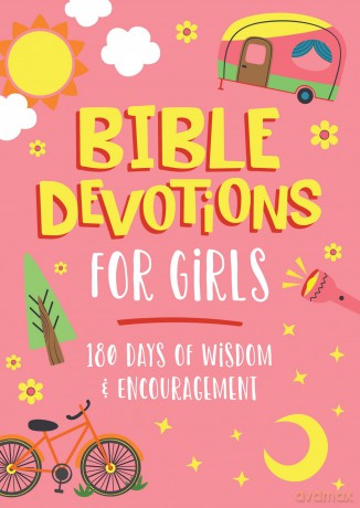 Bible Devotions for Girls: 180 Days of Wisdom and Encouragement - Emily Biggers [KSIĄŻKA]