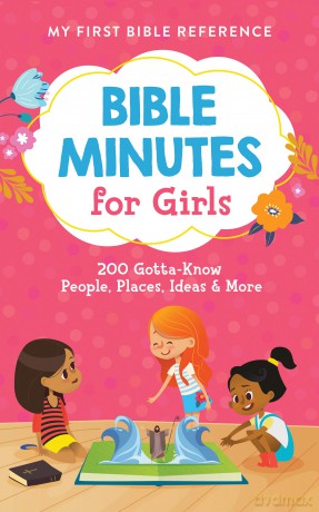 Bible Minutes for Girls: 200 Gotta-Know People, Places, Ideas, and More (My First Bible Reference) - Compiled By Barbour [KSIĄŻKA]