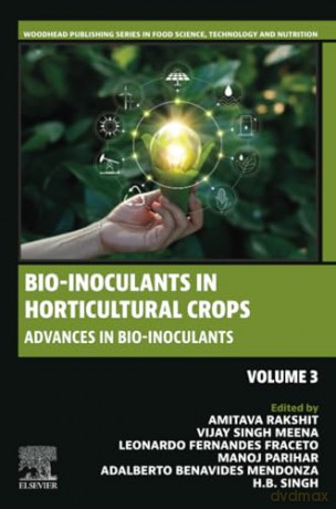 Bio-inoculants in Horticultural Crops: Advances in Bio-inoculant, Volume 3 (Woodhead Publishing in Food Science, Technology and Nutrition, 3) - Amitava Rakshit [KSIĄŻKA]