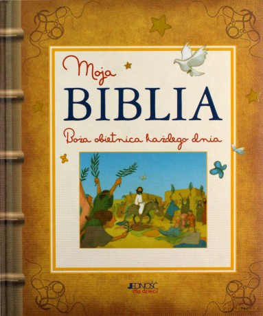 Moja Biblia Boża Obietnica Każdego Dnia [KSIĄŻKA]