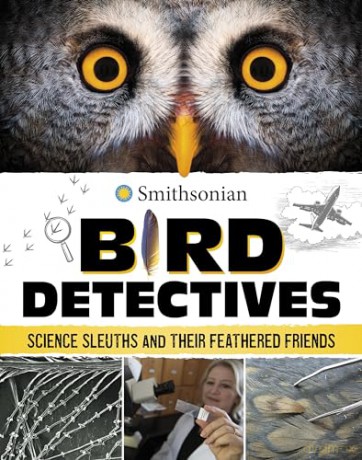 Bird Detectives: Science Sleuths and Their Feathered Friends - Kristine Rivers [KSIĄŻKA]