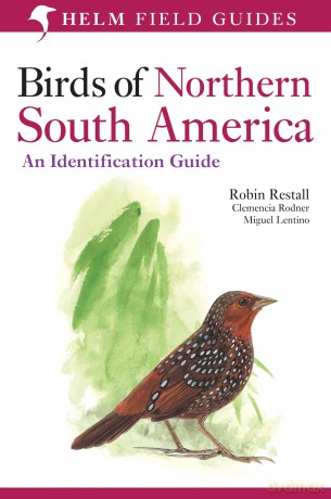 Birds of Northern South America: Plates and Maps: v. 2 (Helm Field Guides) - Robin Redstall [KSIĄŻKA]