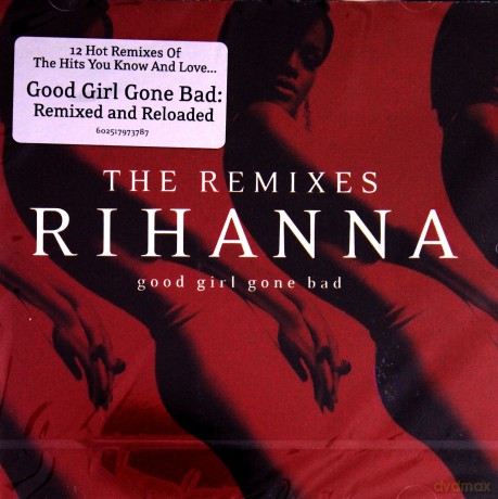 Rihanna: Good Girl Gone Bad: The Remixes [CD]